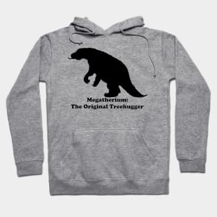 Megatherium:  The Original Treehugger Hoodie